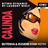 Ritmo Dynamic By Laurent Wolf - Calinda (Butesha & Eugene Star Radio Edit)