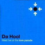 Da Hool - Meet Her At The Love Parade (Original Mix)