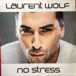 Laurent Wolf - No Stress (SKYLORX RMX 2021)
