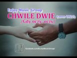 EnJoy Music Group - Chwile Dwie (Gdy Oczy) (Cover)