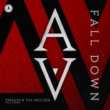 Pherato & Tha Watcher - Fall Down (Extended Mix)
