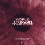 Nicky Romero, Teamworx, Joseph Feinstein - World Through Your Eyes (Extended Mix)