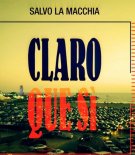 Salvo La Macchia - Claro Que Sì