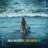 ANJA MAVERICK - LOOK AHEAD (Extended Mix)