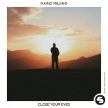 Mario Milano - Close Your Eyes (Original Mix)
