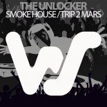 The Unlocker - Smoke House (Original Mix)