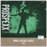 Rwnd & Untold Stories - Fire (Original Mix)