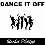 Rachel Philipp - Dance It Off (Extended Mix)