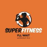 SuperFitness - I'll Wait (Workout Mix 133 bpm)