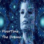 FloorTone - The Drama (Extended Mix)