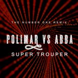 Polimar vs ABBA - Super Trouper (Remix)