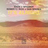 Erős & Spigiboy & Roberto Rios x Dan Sparks - It's Alright