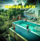 Kizo ft. Wac Toja - NASZE LATO (prod. BeMelo)