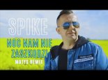 Spike - Noc Nam Nie Zaszkodzi (Matys Remix)