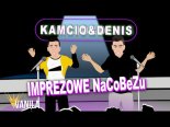 Kamcio & Denis - Imprezowe NaCoBeZu