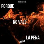 Porque No Vale La Pena (Verdun Remix)