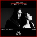 DJ Kingdom - Found You (Original Mix)