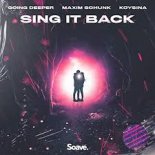 Going Deeper, Maxim Schunk, KOYSINA - Sing It Back