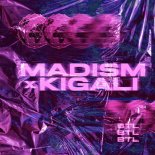 Madism, KIGALI - BTL (Original Mix)