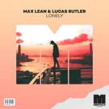 Max Lean, Lucas Butler - Lonely (Original Mix)