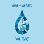 AYIN & NVGHTS - FAKE TEARS