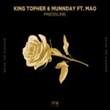 King Topher, Munnday, Mao - Pressure (Extended Mix)