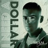 Bram Sutherland - I Need A Dollar (Original Mix)