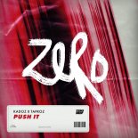 KADOZ, Taproz - Push It (Extended Mix)