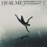 Matisse & Sadko feat. Alex Aris - Heal Me (Extended Mix)