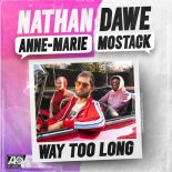 Nathan Dawe, Anne-Marie, MoStack - Way Too Long