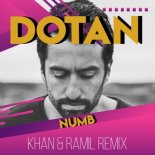 Dotan - Numb (Khan & Ramil Remix)