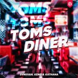 Svniivan, KENO & Kathana - Tom's Diner