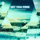 Serzo & Matzic - Set you free (Extended Mix)