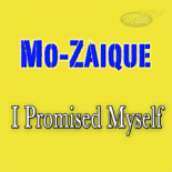 Mo-Zaique - I Promised Myself