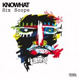 Knowhat - Six Scope (Original Mix)