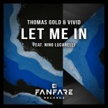 THOMAS GOLD & VIVID feat.NINO LUCARELLI - Let Me In