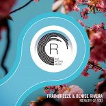 Frainbreeze & Denise Rivera -Memory of You (Extended Mix)
