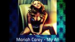 Mariah Carey - My All (Eddie Light & Fresh Art Remix)