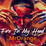 MrOrange - Fire In My Head (Radio Edit)