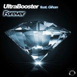 UltraBooster feat. Gihan - Forever (Single Edit)