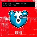 Kane Scott feat. Lune - Love Is You (Original Mix)