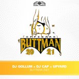 DJ Gollum, Dj Cap & Upyard - Buttman 2021