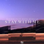 Isak Dahling & Danny McMillan - Stay with Me