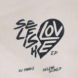 DJ Snake & Selena Gomez - Selfish Love (Acoustic Mix)