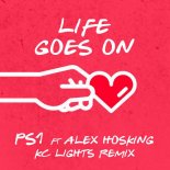 PS1 feat. Alex Hosking - Life Goes On (KC Lights Extended Remix)