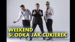 Weekend - Słodka Jak Cukierek (Hudy John)Remix