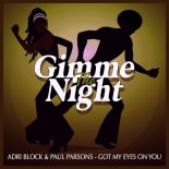 Adri Block & Paul Parsons - Got My Eyes On You (Club Mix)
