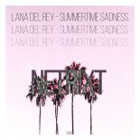 Lana Del Rey - Summertime Sadness (NETRIXT Extended Remix)