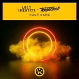 Teknoclash & Lost Identity - Your Name (Extended Mix)