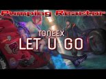 Toneex - Let U Go